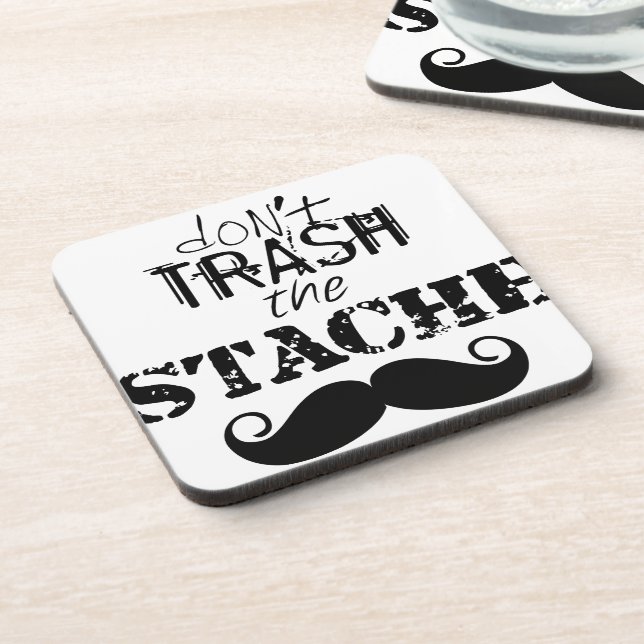Don't Trash the Stache Mustache Retro Hipster Drink Coaster (Left Side)