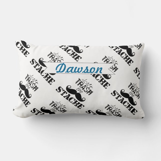 Don't Trash the Stache Mustache Retro Hipster Lumbar Pillow (Front)