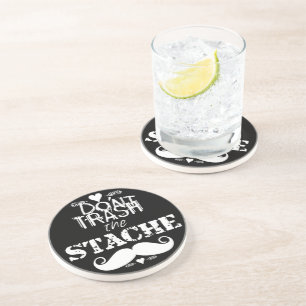 Don't Trash the Stache Mustache Retro Hipster Sandstone Coaster
