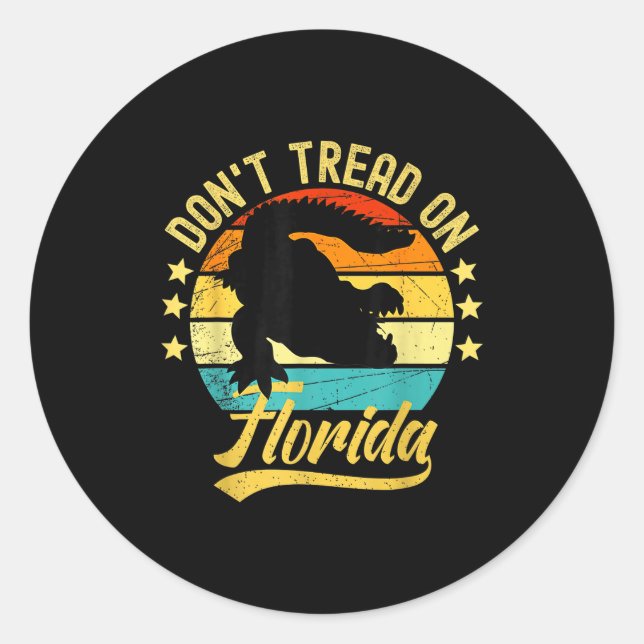 Don't Tread On Florida Alligator  Classic Round Sticker (Front)
