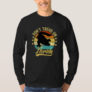 Don't Tread On Florida Alligator T-Shirt
