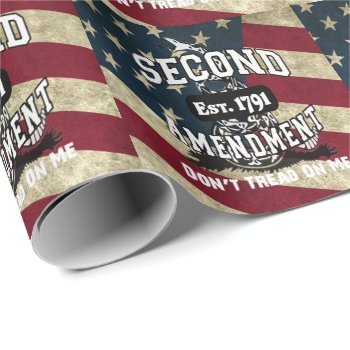 Don't Tread On Me 2nd Amendment American Flag Dtom Wrapping Paper by Sturgils at Zazzle