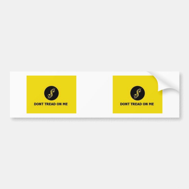 Don't Tread On Me $ Bumper Sticker 2 for 1 (Front)