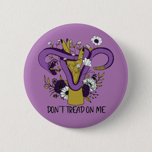 Dont Tread On Me Feminist Button (Front)