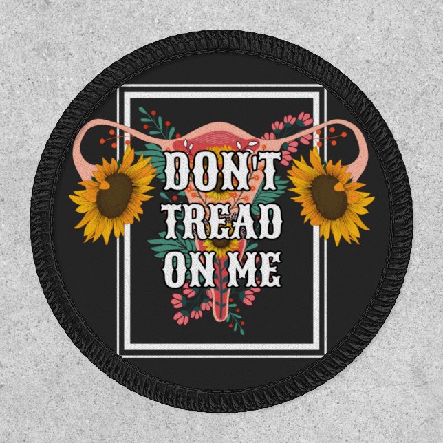 Don't Tread On Me Feminist Pro Choice Patch (Front)