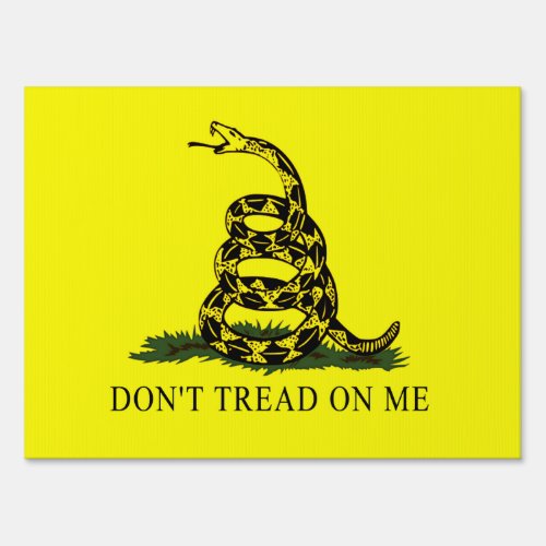 Dont Tread On Me Gadsden Political Flag Sign