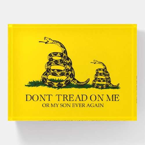 dont tread on me or my son ever again meme paperweight