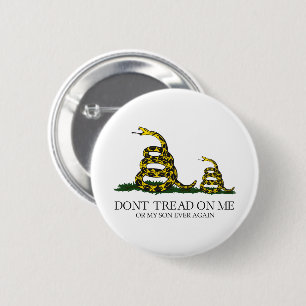 Don't Tread on Me or My Son Gadsden Flag Meme Button