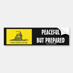 Dont Tread On Me, PEACEFUL BUT PREPARED Bumper Sticker