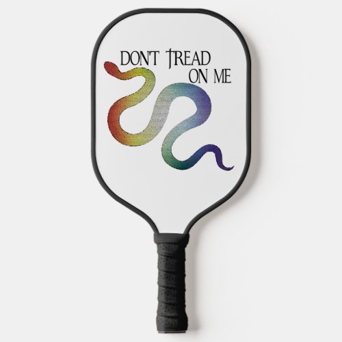 Dont Tread On Me Pickle Ball Paddle