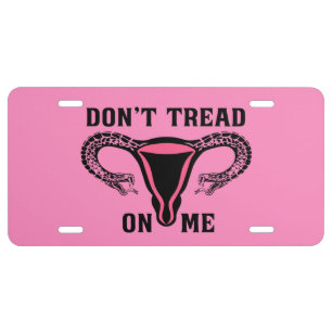 Don't Tread On Me Prochoice Uterus License Plate