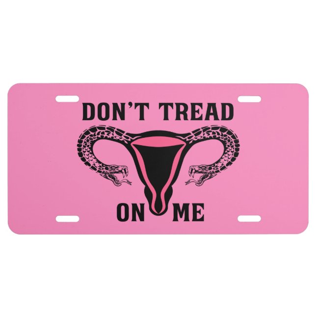 Don't Tread On Me Prochoice Uterus License Plate (Front)