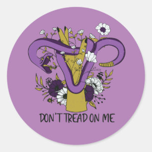 Dont Tread On Me Uterus Classic Round Sticker