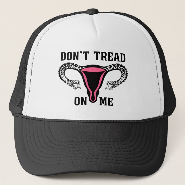 Don't Tread On Me Uterus Trucker Hat (Front)