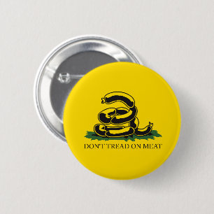Don't tread on meat funny Gadsden flag parody meme Button