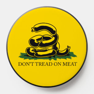Don't tread on meat funny Gadsden flag parody meme PopSocket