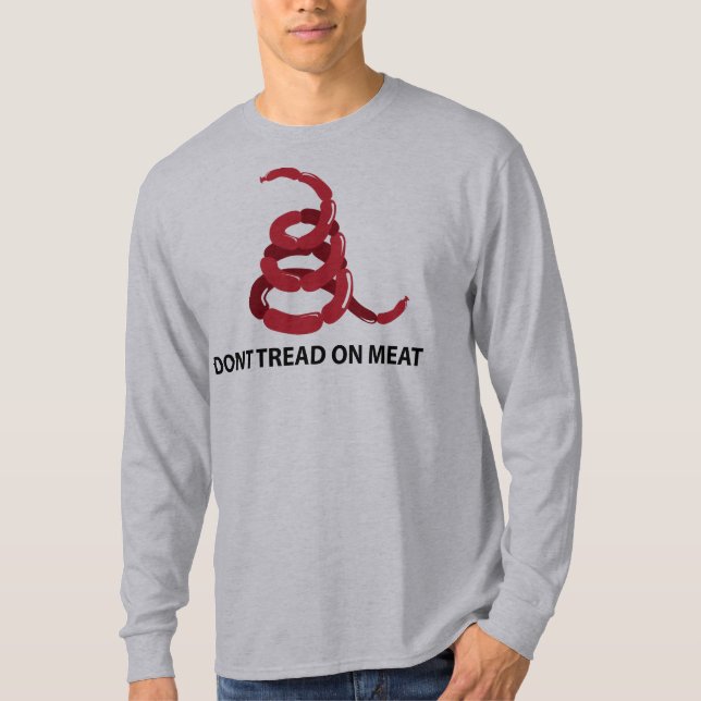 Dont Tread on Meat T-Shirt (Front)