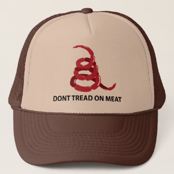 Dont Tread On Meat Trucker Hat by jamierushad at Zazzle