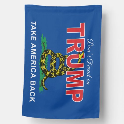 Dont Tread On Trump 2024 House Flag