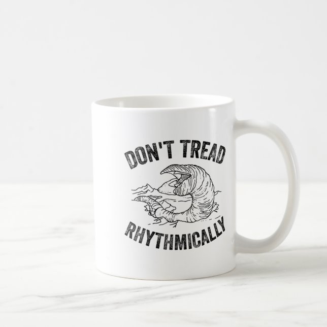 Don't Tread Rhythmically Apparel For Men Women  Coffee Mug (Right)
