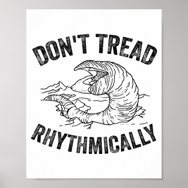 Don't Tread Rhythmically Apparel For Men Women  Poster (Front)