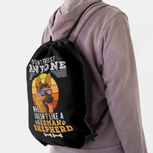 Don't Trust Anyone Doesn't Like A German Shepherd Drawstring Bag