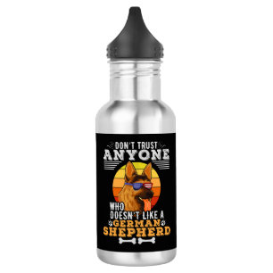 Don't Trust Anyone Doesn't Like A German Shepherd Stainless Steel Water Bottle
