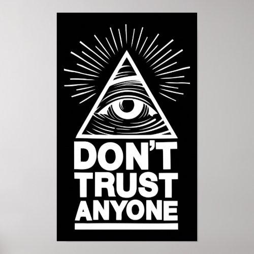 Dont Trust Anyone Poster
