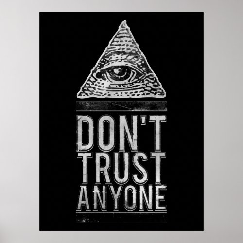 Dont trust anyone poster