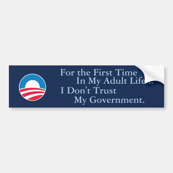 Don't Trust Government Bumper Sticker