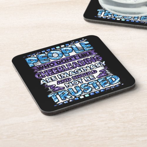 Dont Trust People Who Dont Like Cheerleading    Beverage Coaster