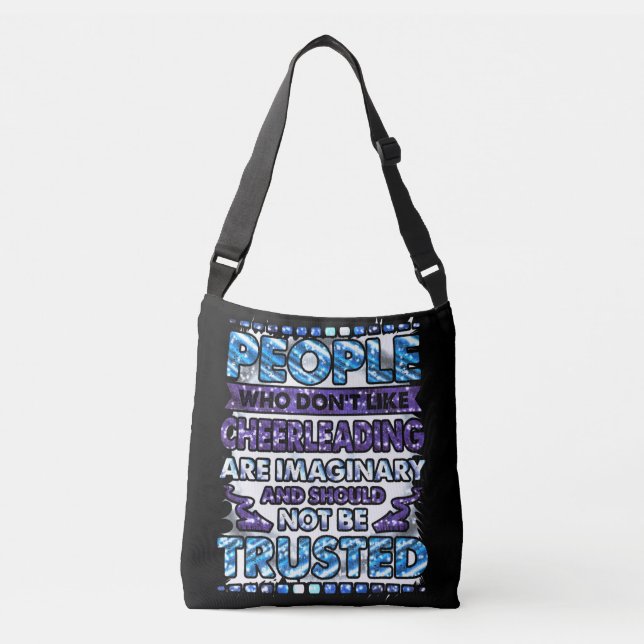 Don't Trust People Who Don't Like Cheerleading   Crossbody Bag (Front)