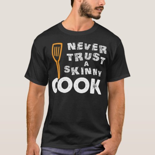 Dont trust skinny skateboard kitchen  T_Shirt