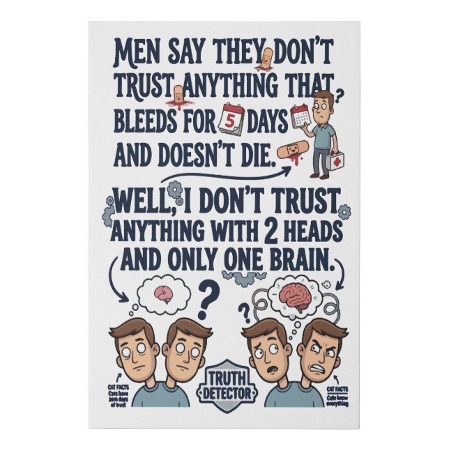 Don't Trust Two Heads One Brain Faux Canvas Print (Front)