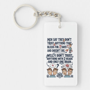 Don't Trust Two Heads One Brain Keychain