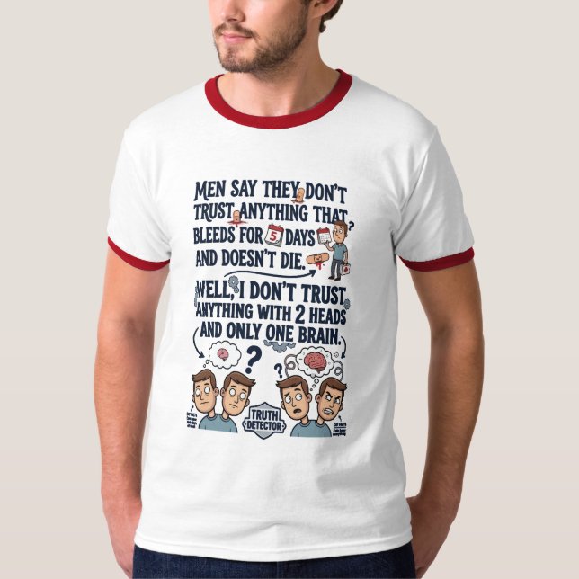 Don't Trust Two Heads One Brain T-Shirt (Front)