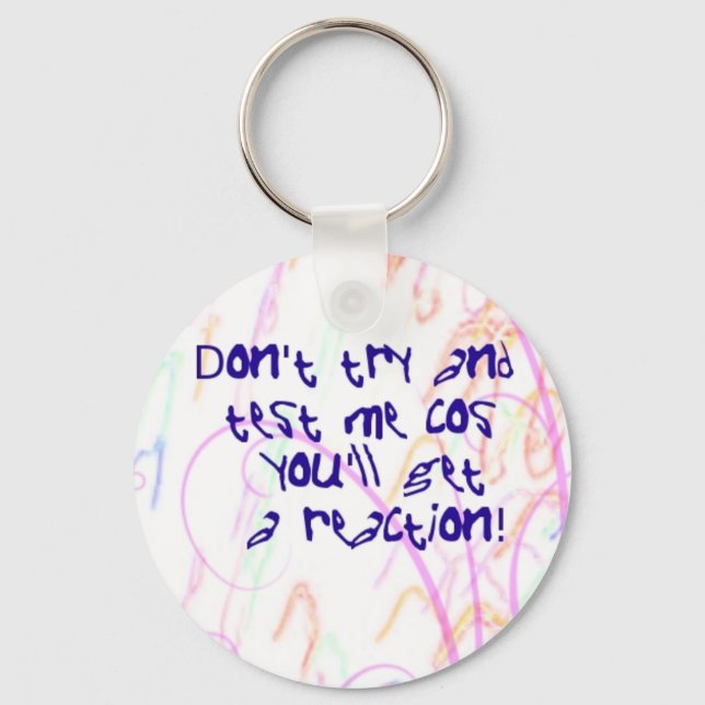 Don't try and test me keychain (Front)
