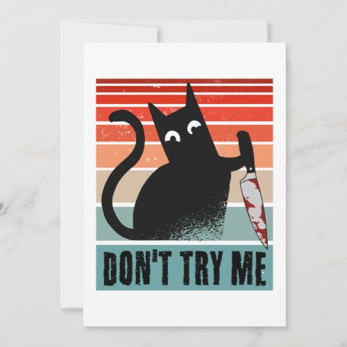 Dont try me Moody Cat with knife Invitation