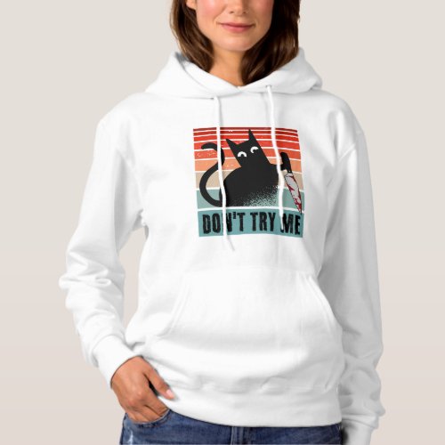 Dont try me Moody Cat with knife Invitation Hoodie