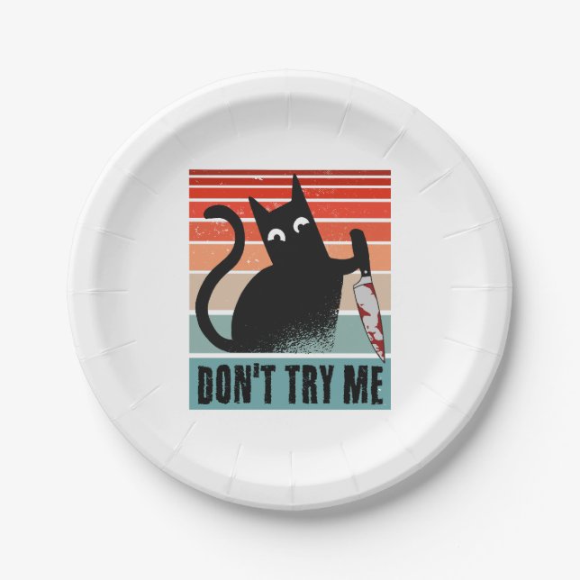 Don't try me, Moody Cat with knife Invitation Paper Plates (Front)