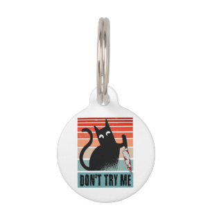 Don't try me, Moody Cat with knife Invitation Pet ID Tag