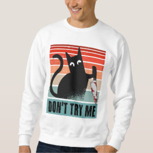 Don't try me, Moody Cat with knife Invitation Sweatshirt