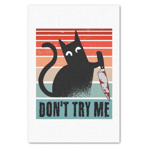 Dont try me Moody Cat with knife Invitation Tissue Paper