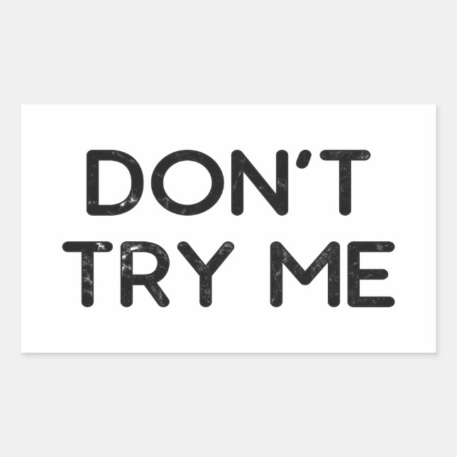Don't try me tissue paper rectangular sticker (Front)