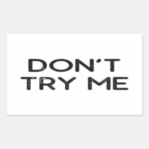 Don't try me tissue paper rectangular sticker