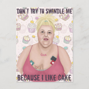 Don't Try To Swindle Me Postcard