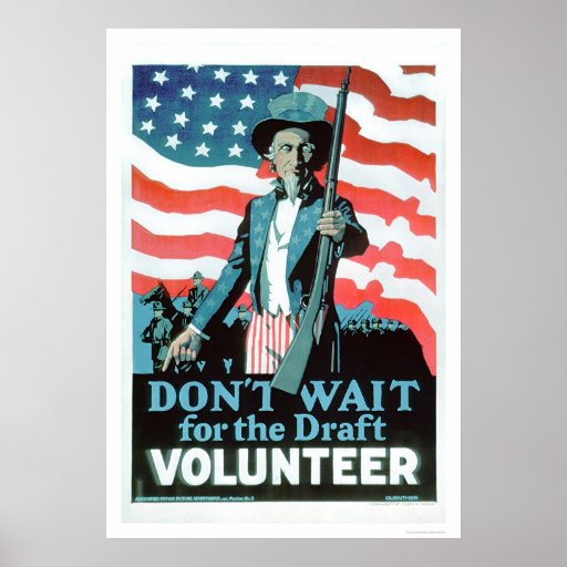 Don't wait for the Draft - Volunteer (US02093) Poster | Zazzle