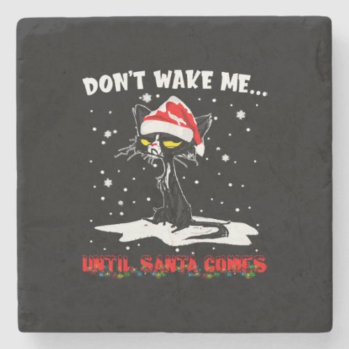 Dont Wake Me Until Santa Comes Funny Christmas Stone Coaster