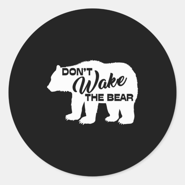 Don't Wake The Bear Funny Bear Silhouette Graphic  Classic Round Sticker (Front)