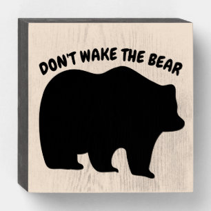DON'T WAKE THE BEAR RUSTIC WOOD SIGNS